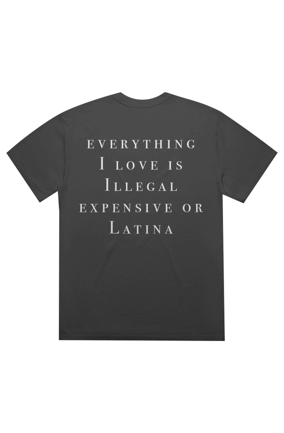 ILLEGAL, EXPENSIVE, OR LATINA