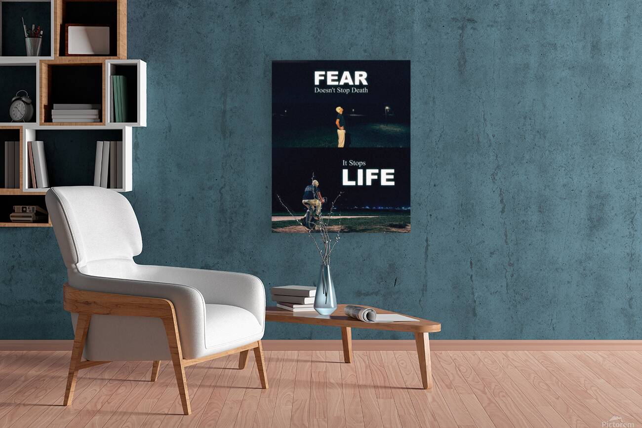 Fear Stops Life