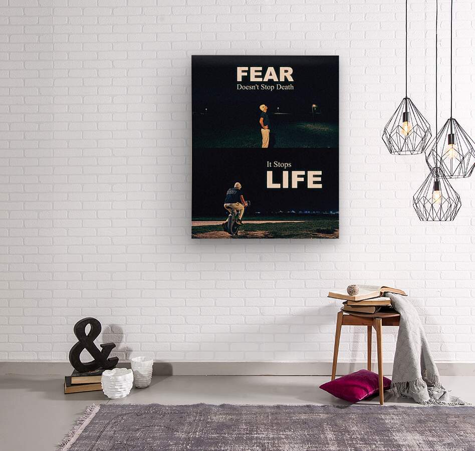 Fear Stops Life